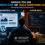WordPress CMS versus custom website development comparison showing cost, flexibility, performance, security, and scalability